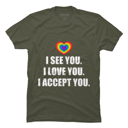 I See I Love You I Accept You LGBTQ Pride by isshoni