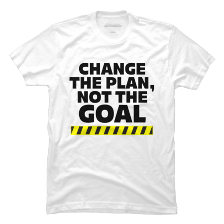 Change The Plan Not The Goal (on Light) by spkg