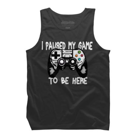 I paused my game to be here shirt, gamer, gaming
