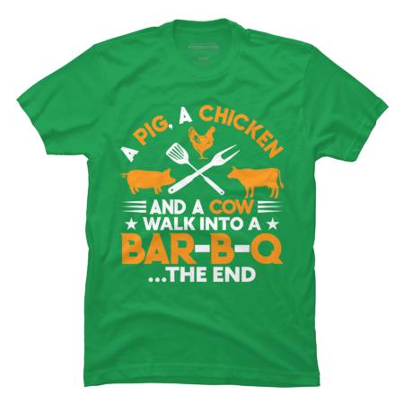 BBQ Lover Pig Chicken Cow Walk Into Bar B Q The End by pardafashop