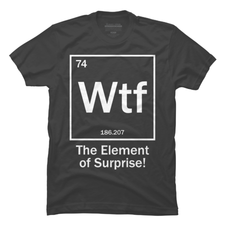 Wtf - The Element of Surprise by pikashop