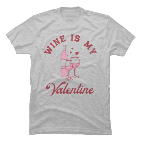 Wine Is My Valentine by lostgods