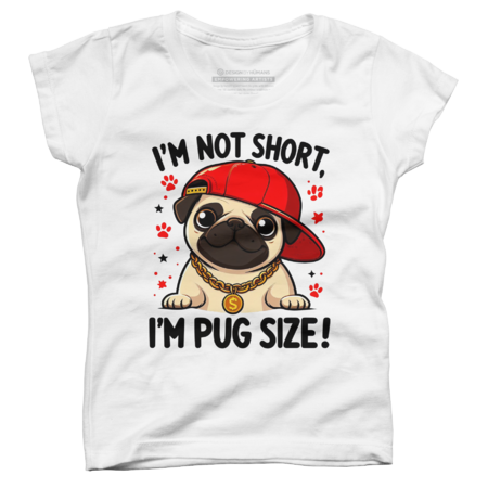I'm Not Short I'm Pug Size , Funny Short Person Joke by AtlasNasStore