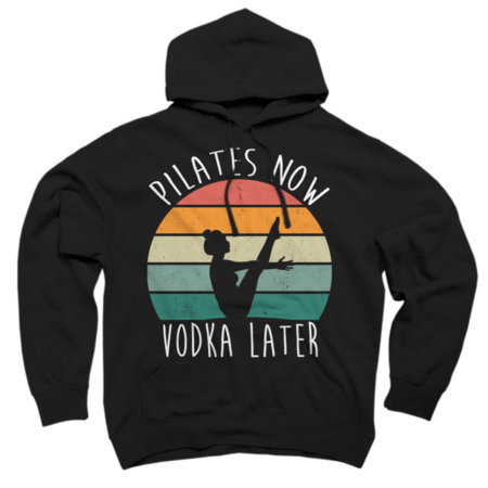 Pilates Now Vodka Later Funny Sayings Yoga Fitness Vintage by Benpv
