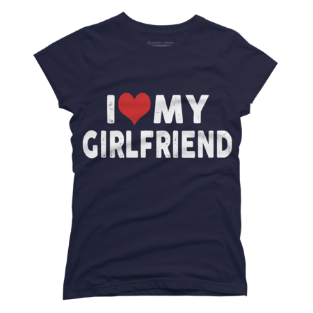 Vintage I Love My Girlfriend Gf I Heart My Girlfriend GF Men by SnapMood