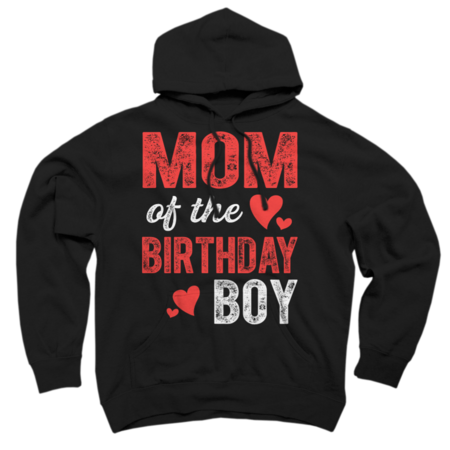Mom Of The Birthday Boy Mother Of The Birthday Boy by Tipamela