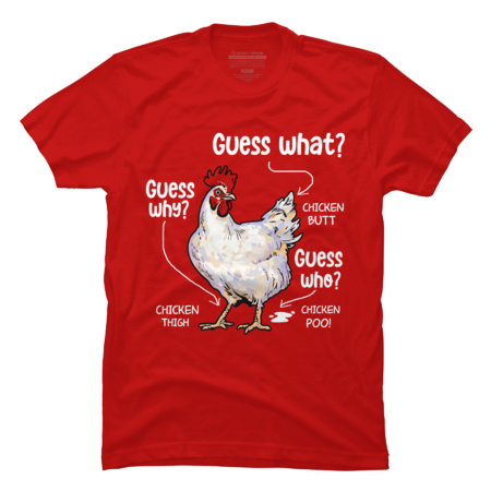 Funny Guess What Chicken Butt by pikashop