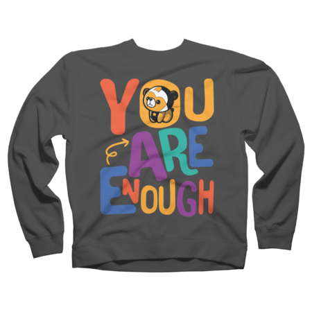 You Are Enough by LittleShirt