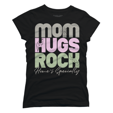 Mom Hugs Rock, Home Specialty. Mom Hugs Pride. Be Safe Mom. by DamotaMagazine