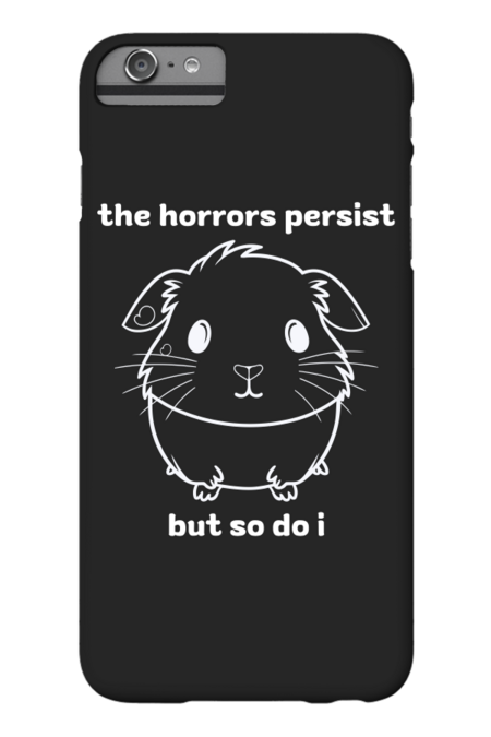 the horrors persist but so do i funny by Rexregumdesign