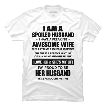 I am a spoiled husband i have a freaking awesome wife by Azim2