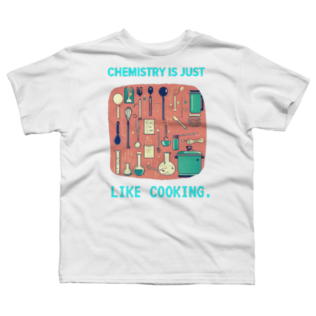 chemistry is like cooking by prsfashion