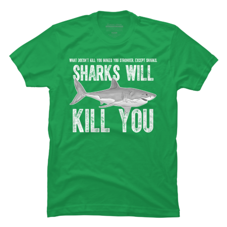 Sharks Will Kill You Funny Sarcasm by MagaliTrun