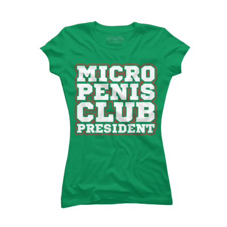 Offensive Funny - Micro penis Club President by pikashop