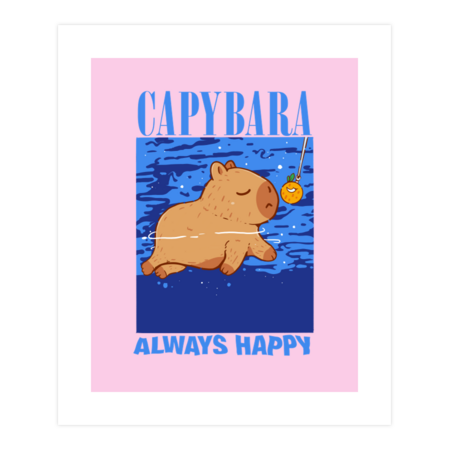 Capybara Nevermind, Always Happy by MuloPops