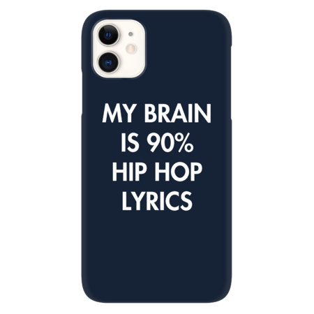 My Brain is 90% Hip Hop Lyrics by YiannisTees