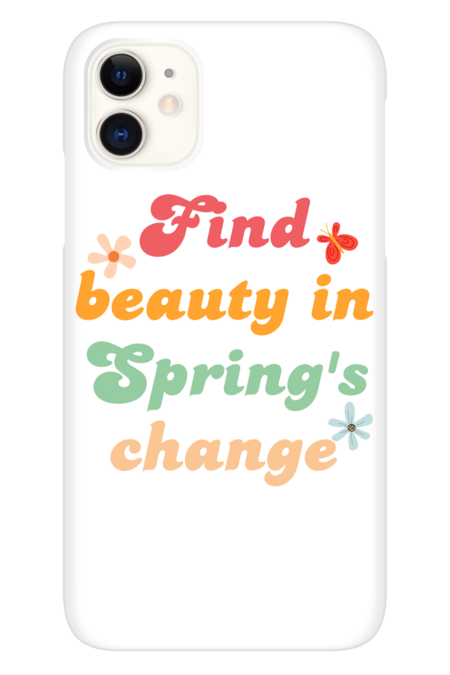Find Beauty in Spring's Change