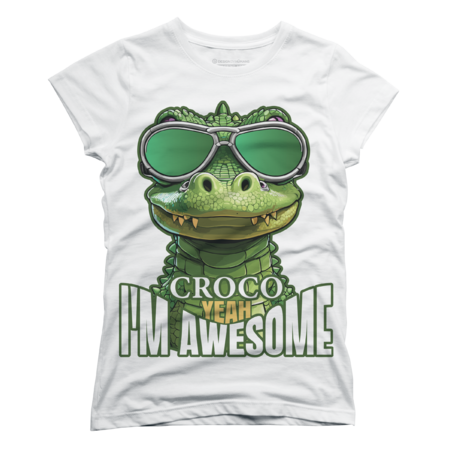 Croco Yeah I'm Awesome by LittleShirt