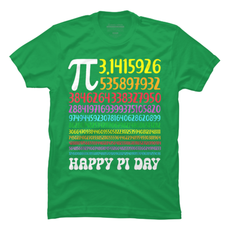 Happy Pi Day Colorful Pi Numbers 3.14  T-Shirt by Strata