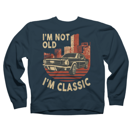 Classic Car For Dad Father's Day I'm not Old I'm Classic by Cindyaqui