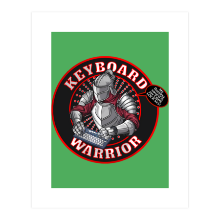 Keyboard Warrior - Unleash the Power of CAPS LOCK! by SpeakingPrint