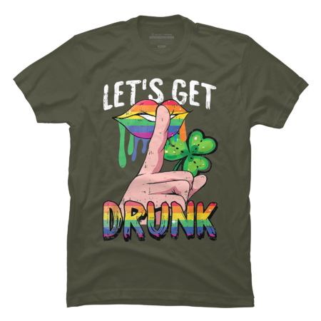 Lets Get Drunk St Patricks Day LGBT-Q Gay Pride Irish Gifts by Phsycartwork