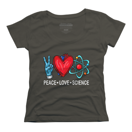 Science T-Shirt Peace Love Science by NotAHam