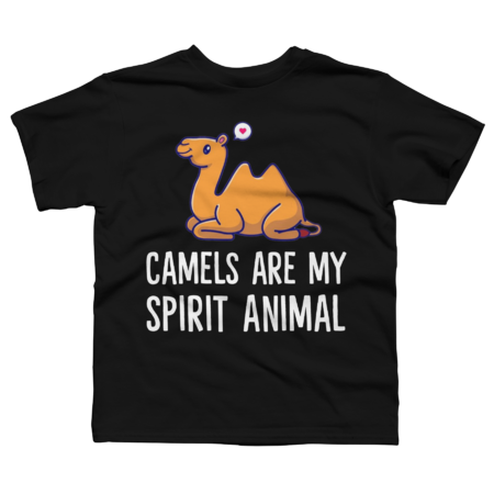Funny Camel Desert Egypt Camels Are My Spirit Animal by ZigzagCollection