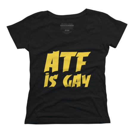 Atf is gay by Tzusstore84