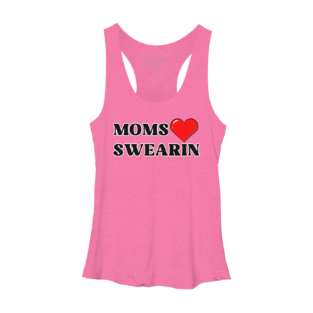 Moms Love Swearin (white outline) by Swearin