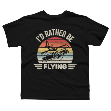 I'd Rather Be Flying Funny Airplane Pilot T-Shirt by Martymcflay