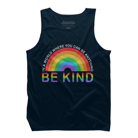 In A World Where You Can Be Anything Be Kind Gay LGBT Shirt by OrigamiiStudio