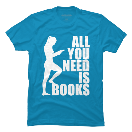 All you need is books (white version) by Nudiful