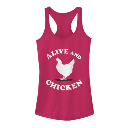 Alive and Chicken by dumbshirts