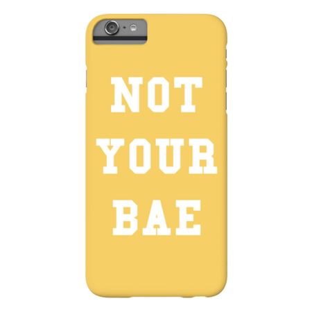 Not Your Bae by dumbshirts