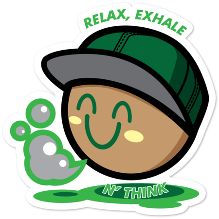 Relax, Exhale N' Think