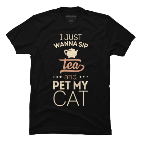 I Just Wanna Sip Tea And Pet My Cat... by veerkun
