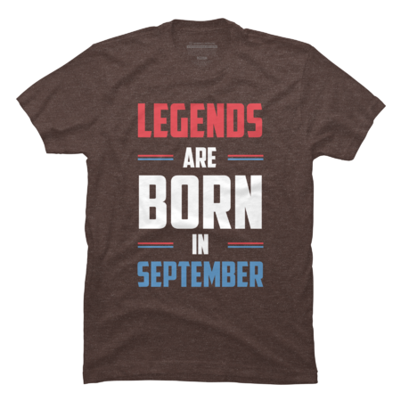 legends are born in september by aurocloth