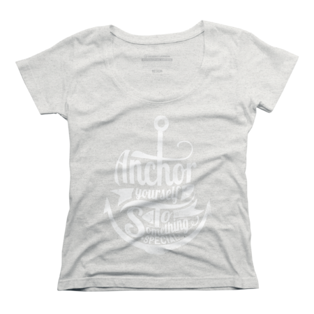 Anchor to something special by tshirtfactory