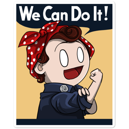 We Can Do It !