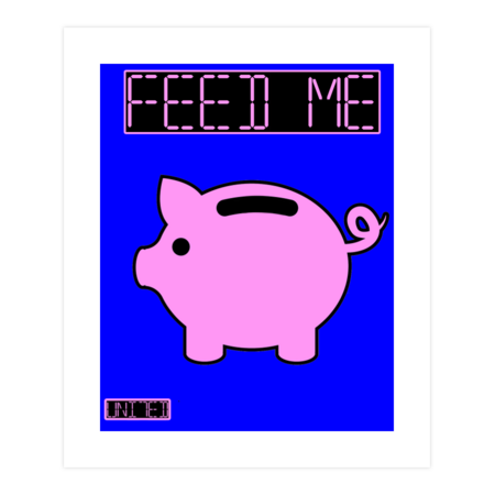 FEED ME  Piggybank Funny