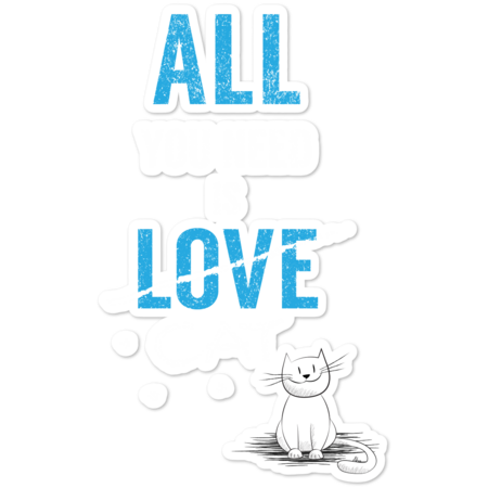 All you need is a cat