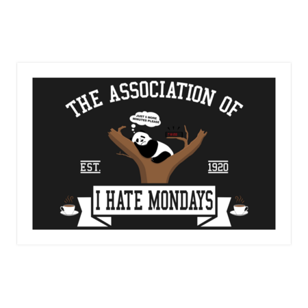 The association of I hate Mondays