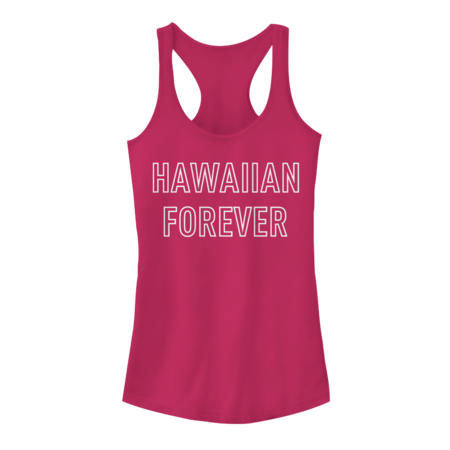 Hawaiian forever by ForeverTee