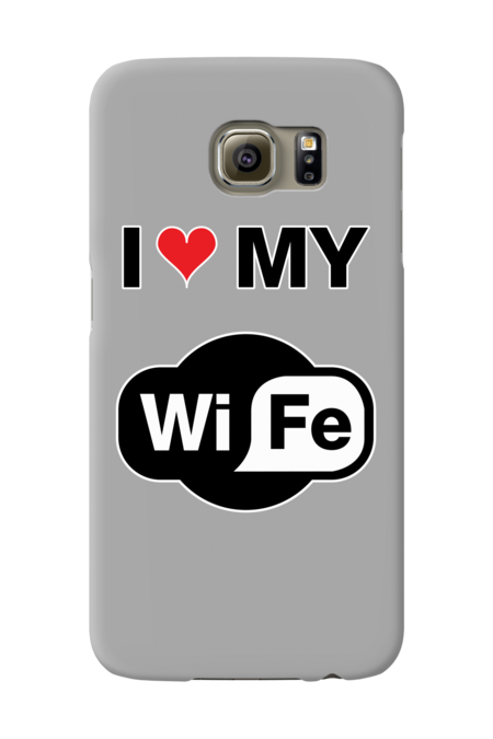 I love My Wife Wifi by JuyoDesign