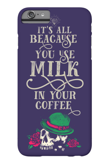 Milk in your coffee