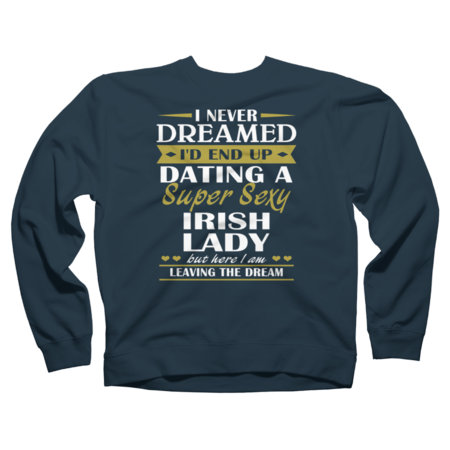 Dating a Irish lady