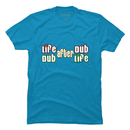 Life after Dub Dub after Life