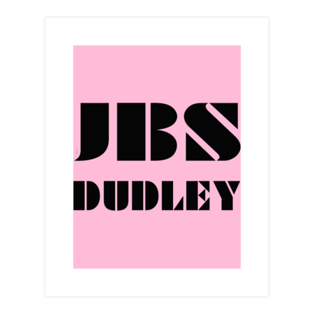 JB'S DUDLEY by WhatIfTees