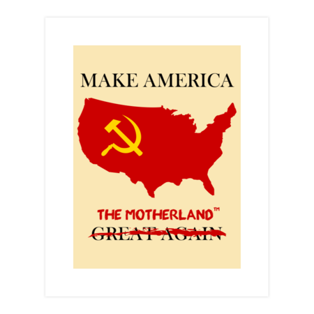 Make America the Motherland!